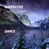 DJSpectre - Dance - EP